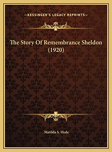 The Story Of Remembrance Sheldon (1920)