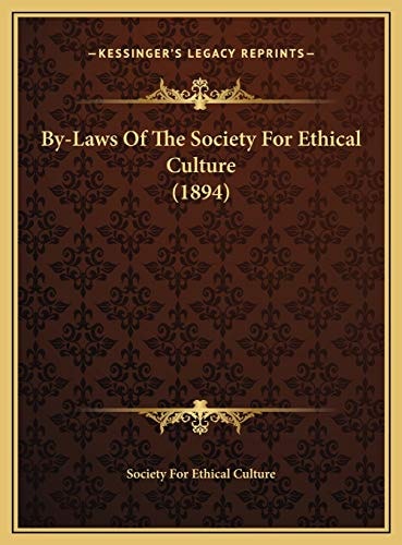 By-Laws Of The Society For Ethical Culture (1894)