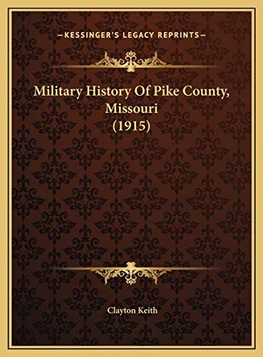 Military History Of Pike County, Missouri (1915)
