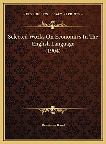 Selected Works On Economics In The English Language (1904)