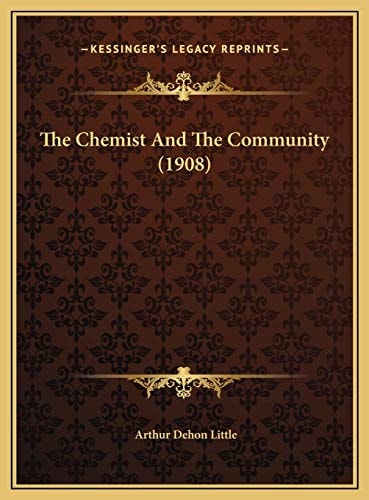 The Chemist And The Community (1908)