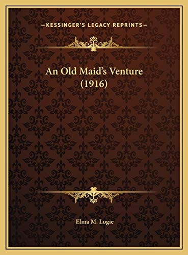 An Old Maid's Venture (1916)