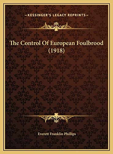 The Control Of European Foulbrood (1918)