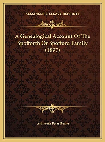 A Genealogical Account Of The Spofforth Or Spofford Family (1897)