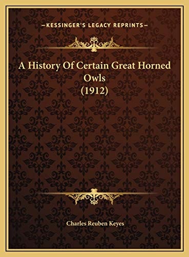 A History Of Certain Great Horned Owls (1912)