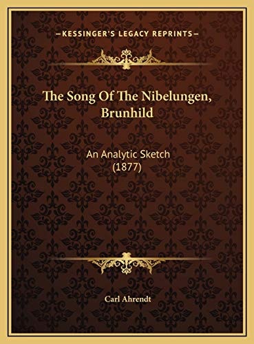The Song Of The Nibelungen, Brunhild: An Analytic Sketch (1877)
