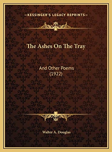 The Ashes On The Tray: And Other Poems (1922)
