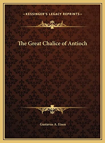 The Great Chalice of Antioch