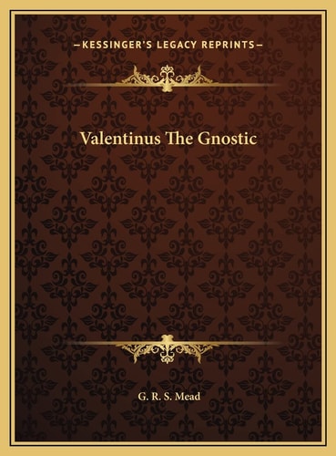 Valentinus The Gnostic
