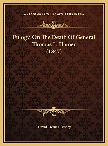 Eulogy, On The Death Of General Thomas L. Hamer (1847)