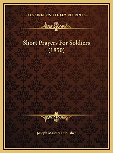 Short Prayers For Soldiers (1850)