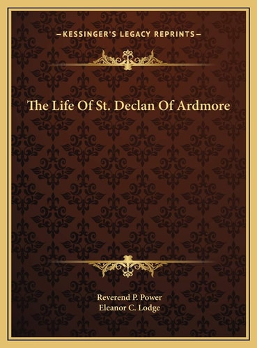 The Life Of St. Declan Of Ardmore