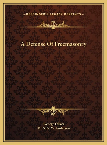 A Defense Of Freemasonry