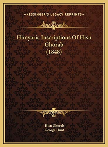 Himyaric Inscriptions Of Hisn Ghorab (1848)