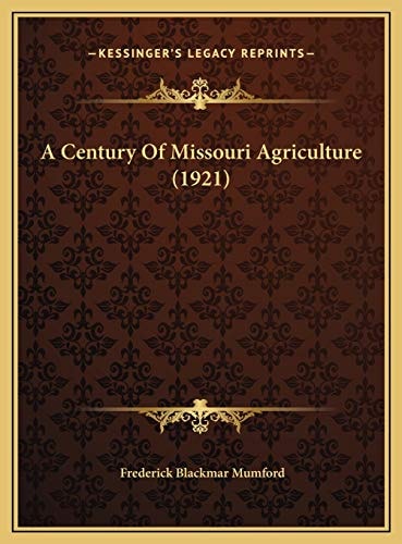 A Century Of Missouri Agriculture (1921)