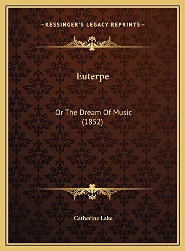 Euterpe: Or The Dream Of Music (1852)
