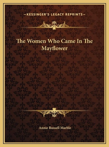 The Women Who Came In The Mayflower