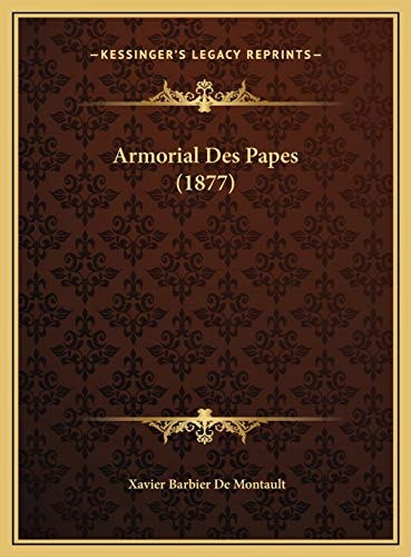 Armorial Des Papes (1877)