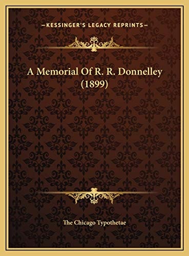 A Memorial Of R. R. Donnelley (1899)