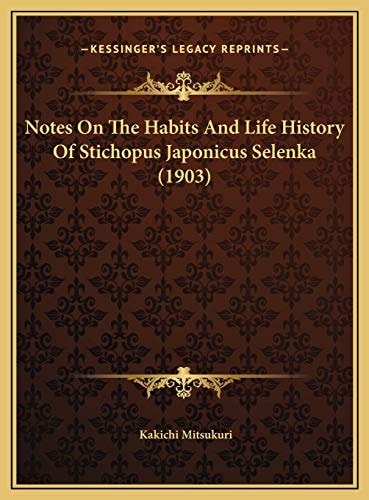 Notes On The Habits And Life History Of Stichopus Japonicus Selenka (1903)