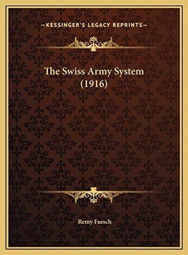 The Swiss Army System (1916)