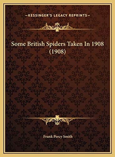 Some British Spiders Taken In 1908 (1908)