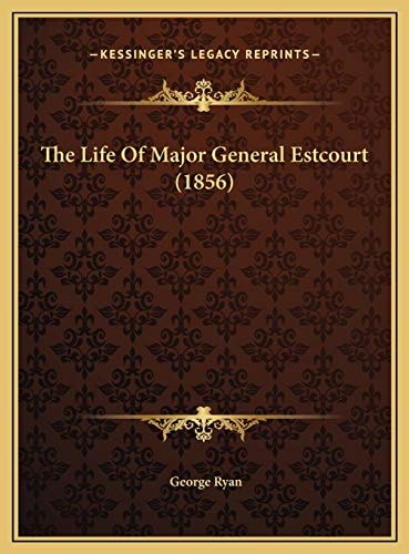 The Life Of Major General Estcourt (1856)