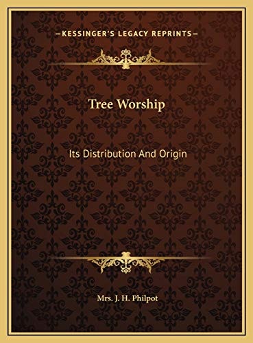 Tree Worship: Its Distribution And Origin