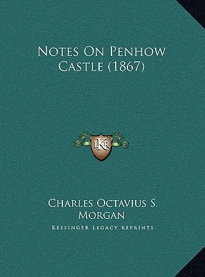 Notes On Penhow Castle (1867)