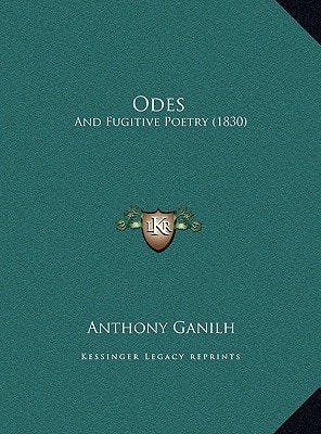 Odes: And Fugitive Poetry (1830)