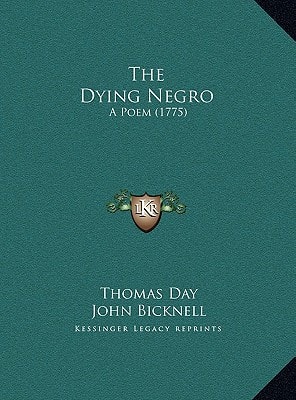 The Dying Negro: A Poem (1775)