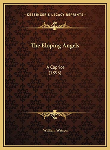 The Eloping Angels: A Caprice (1893)
