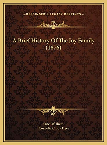 A Brief History Of The Joy Family (1876)