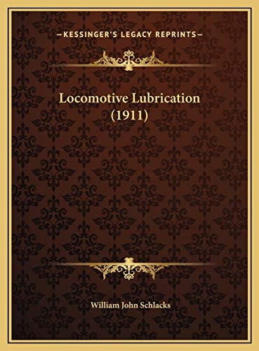 Locomotive Lubrication (1911)