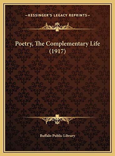 Poetry, The Complementary Life (1917)