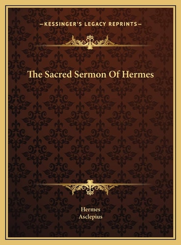 The Sacred Sermon Of Hermes
