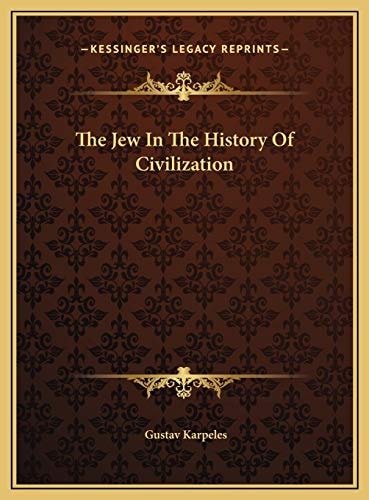 The Jew In The History Of Civilization