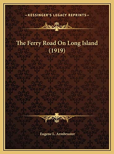 The Ferry Road On Long Island (1919)