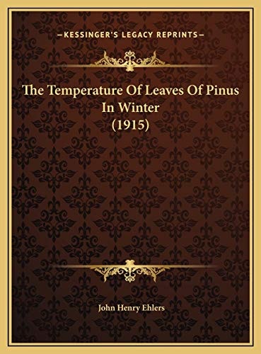 The Temperature Of Leaves Of Pinus In Winter (1915)