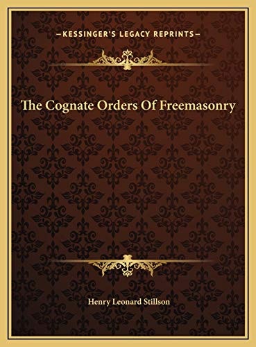 The Cognate Orders Of Freemasonry