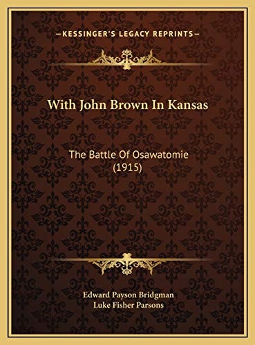 With John Brown In Kansas: The Battle Of Osawatomie (1915)