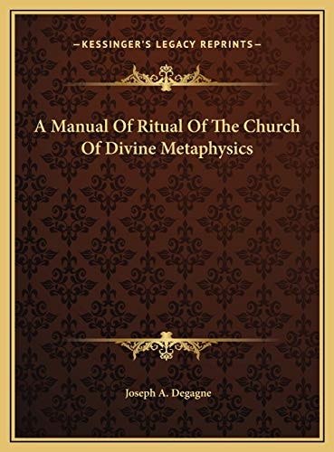 A Manual Of Ritual Of The Church Of Divine Metaphysics