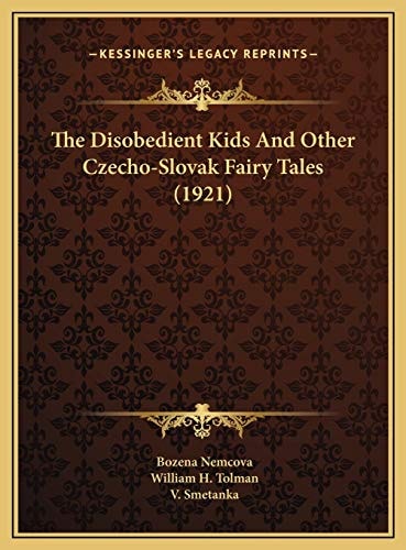 The Disobedient Kids And Other Czecho-Slovak Fairy Tales (1921)