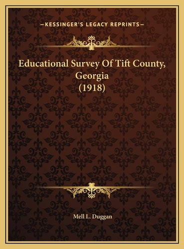 Educational Survey Of Tift County, Georgia (1918)