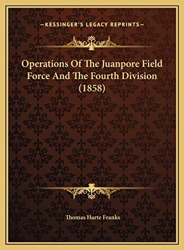 Operations Of The Juanpore Field Force And The Fourth Division (1858)