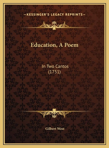 Education, A Poem: In Two Cantos (1751)