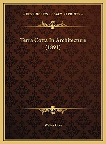 Terra Cotta In Architecture (1891)