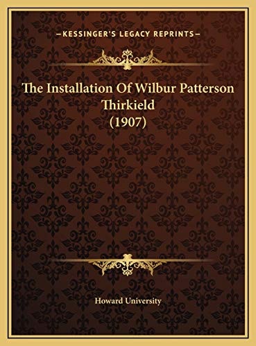 The Installation Of Wilbur Patterson Thirkield (1907)