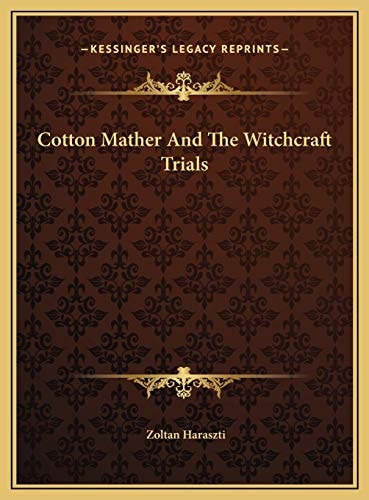 Cotton Mather And The Witchcraft Trials