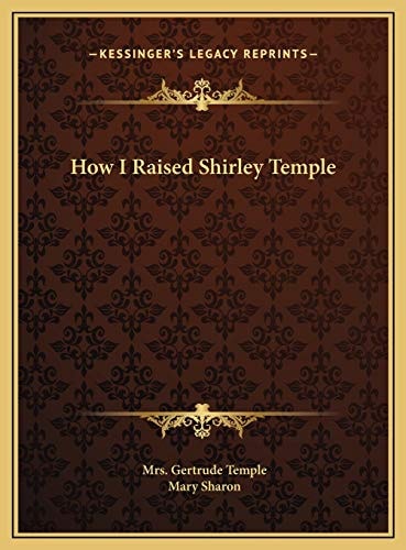 How I Raised Shirley Temple